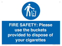 fire-safety-please-use-the-buckets-provided-to-dispose-of-your-cigarettes~